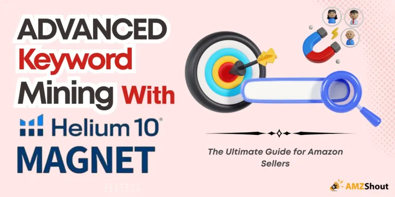 Advanced Keyword Mining with Helium 10 Magnet