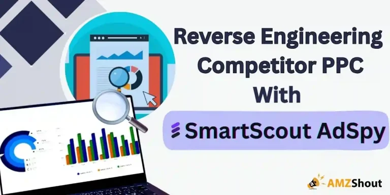 Reverse Engineering Competitor PPC with SmartScout AdSpy