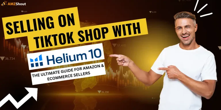 Helium 10 TikTok Shop Guide- Seller's Guide
