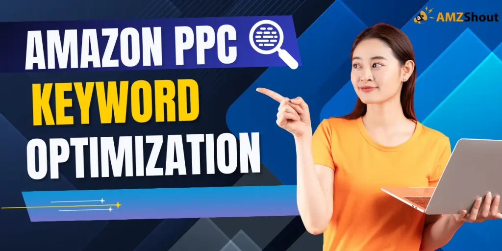 Amazon PPC Keyword Optimization